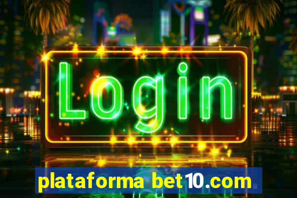plataforma bet10.com